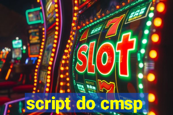 script do cmsp